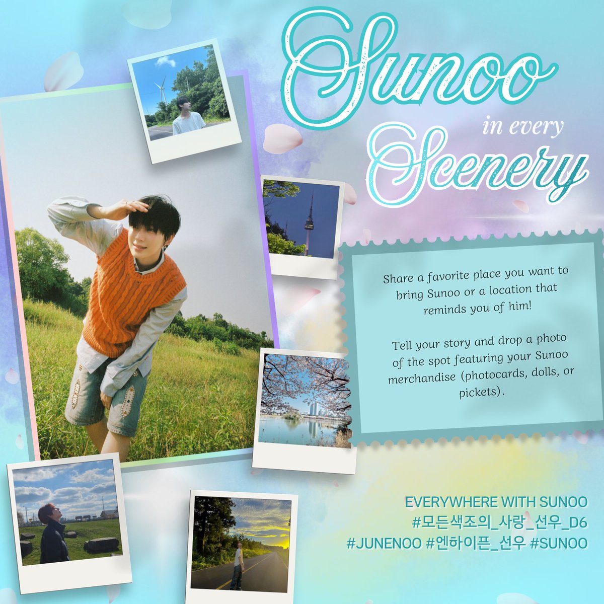 [🎂] 𝑫-𝟔 𝑾𝒉𝒆𝒓𝒆𝒗𝒆𝒓 𝒕𝒉𝒆 𝒑𝒍𝒂𝒄𝒆, 𝒚𝒐𝒖'𝒓𝒆 𝒎𝒚 𝒇𝒂𝒗𝒐𝒓𝒊𝒕𝒆 𝒔𝒄𝒆𝒏𝒆𝒓𝒚 🌄 Sunoo always ...