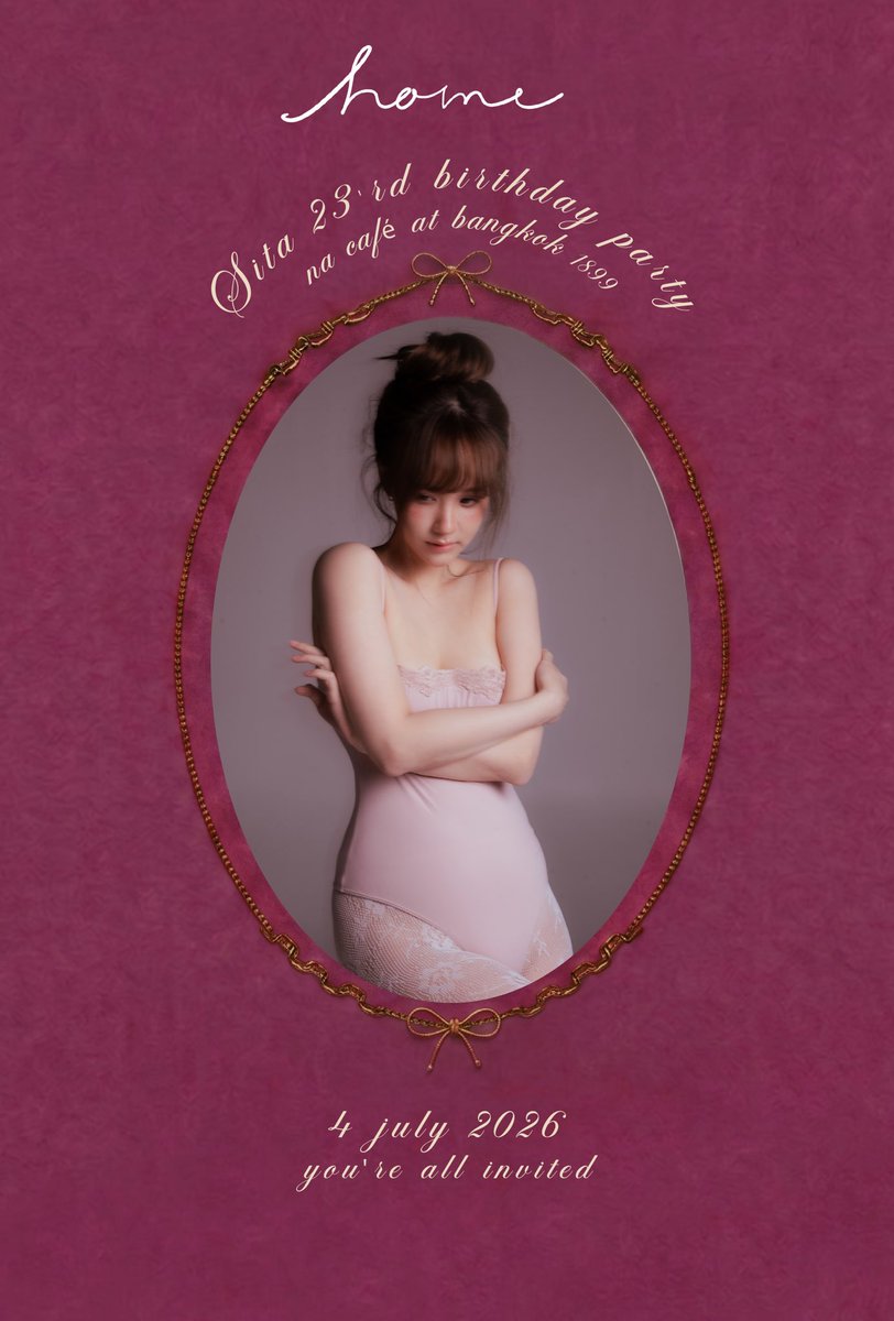 eintentofficial's tweet photo. Home - Sita 23rd Birthday Party
 4 july 2026
@ Na Cafe Bangkok 1899

Ticket Avialable : 21 june 2026 
รอบ1 : เวลา 10.00 น. 
รอบ2 : เวลา 15.00 น.
via x : @eintentofficial

hope to see you all

#Sita23AndHome https://t.co/BIATCDoX40