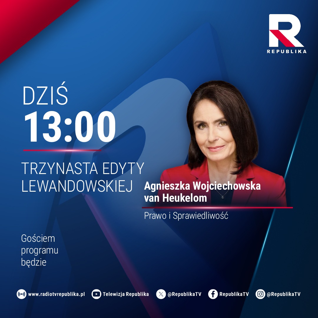 RepublikaTV's tweet photo. 🔵#TrzynastaEdytyLewandowskiej | Dzisiejszym gościem w programie będzie:

▪️@WojciechowskavH, (@pisorgpl)

#tvrepublika #włączprawdę https://t.co/QSA4CCWOvu