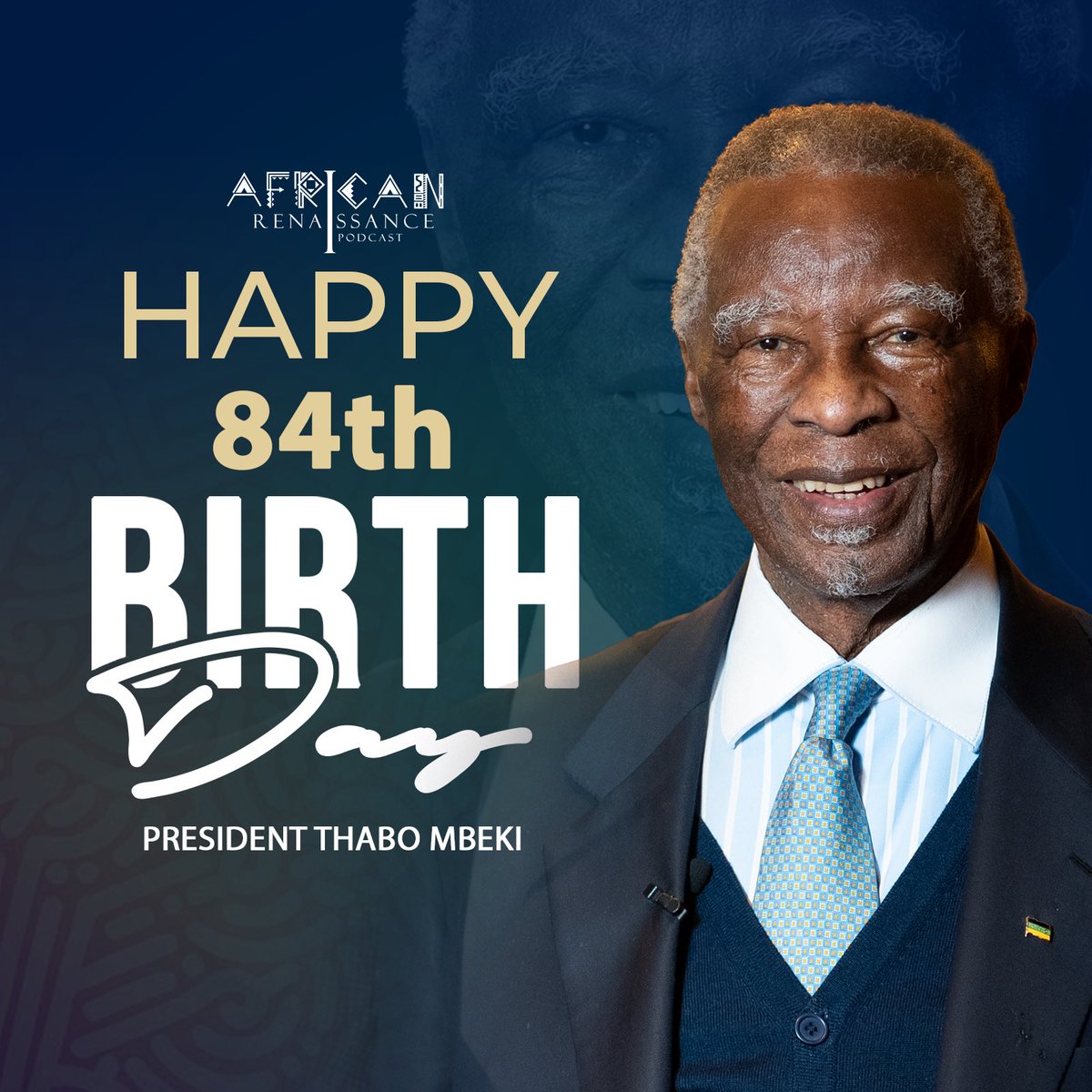 AfriRenPodcast's tweet photo. Today we celebrate the 84th birthday of former President Thabo Mbeki.
#africanrenaissancepodcast https://t.co/NSqSjIZ6p2