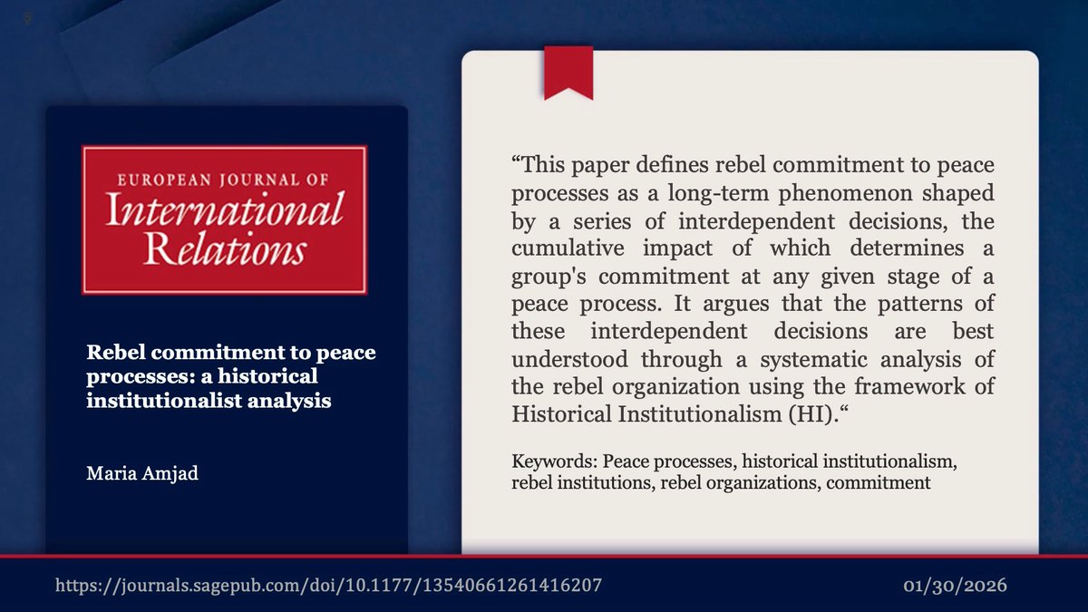 EuroJournIR's tweet photo. In her EJIR article, Maria Amjad argues that a systematic analysis of the rebel organization using the framework of Historical Institutionalism (HI) is best suited to understand the variation in rebel commitment to peace processes.

You can read it here: https://t.co/45zG71mAvI https://t.co/p2R6HrYBz3