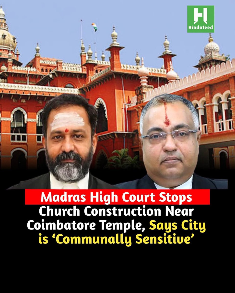 RajeswariAiyer's tweet photo. The Madras High Court has issued an interim injunction halting the construction of a large church adjacent to a century-old Mariyamman Temple in Kalapatti, Coimbatore.

A division bench of Justices G.R. Swaminathan and V. Lakshminarayanan observed that "mala fide intentions cannot be ruled out" when building a massive religious structure within a stone's throw of an old temple, especially given the tiny local Christian population.

Highlighting past history, the judges explicitly noted that Coimbatore is a "communally sensitive city" that has previously witnessed bomb blasts and bloody religious riots. The court ruled that when the overwhelming majority of local residents vigorously oppose such construction—and with revenue records indicating the disputed site is officially a public road—the authorities cannot casually brush their objections aside. The stay aims to preserve local religious amity.

Courtesy : Hindu Feed