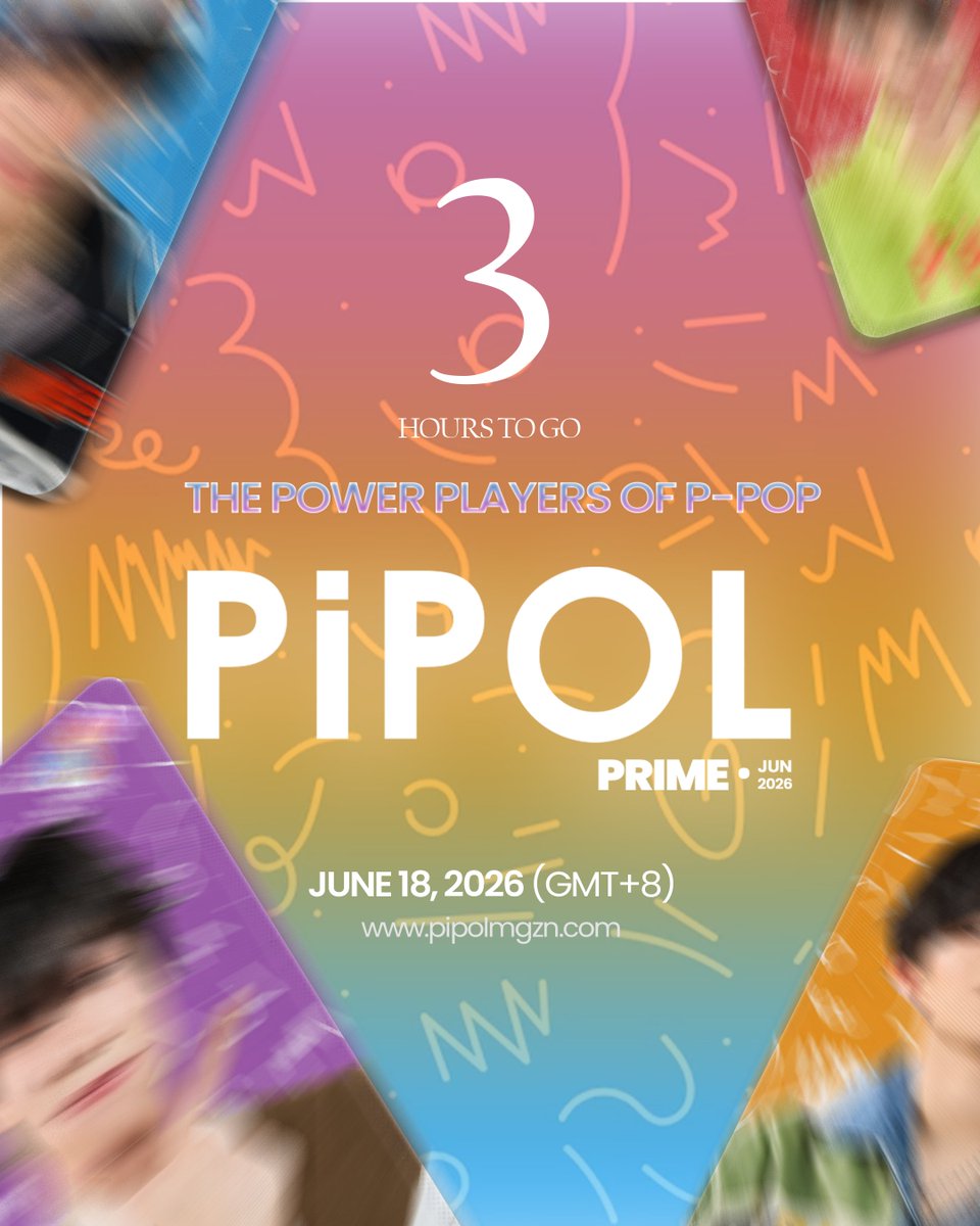 pipolmgzn's tweet photo. 3 hours to go before the grand reveal of the #PIPOLPrime June 2026 Cover featuring the Four Power Players of P-Pop! ⚡✨
Get ready to witness their cuteness and charm today, June 19, 2026, at 7:00 PM exclusively on https://t.co/GL58Qj0Fzd and via @pipolmgzn’s official social media pages.
#PIPOLmgZn #PIPOLPrimeJune2026 #PIPOLPrime_PPop @cornerstone_ofc