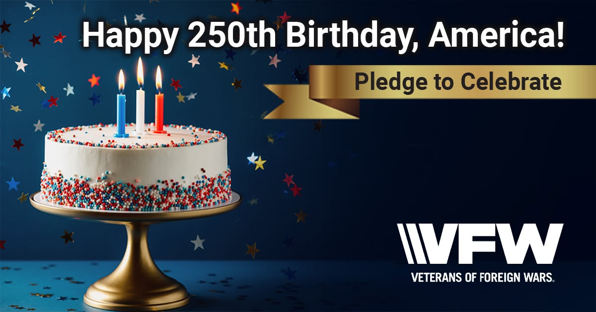 VFWHQ's tweet photo. Join the VFW in celebrating 250 years of American freedom! Sign the Happy Birthday, America pledge and proudly fly the flag through July! 🇺🇸 https://t.co/we5ahf0YYO https://t.co/FyHvsI11do