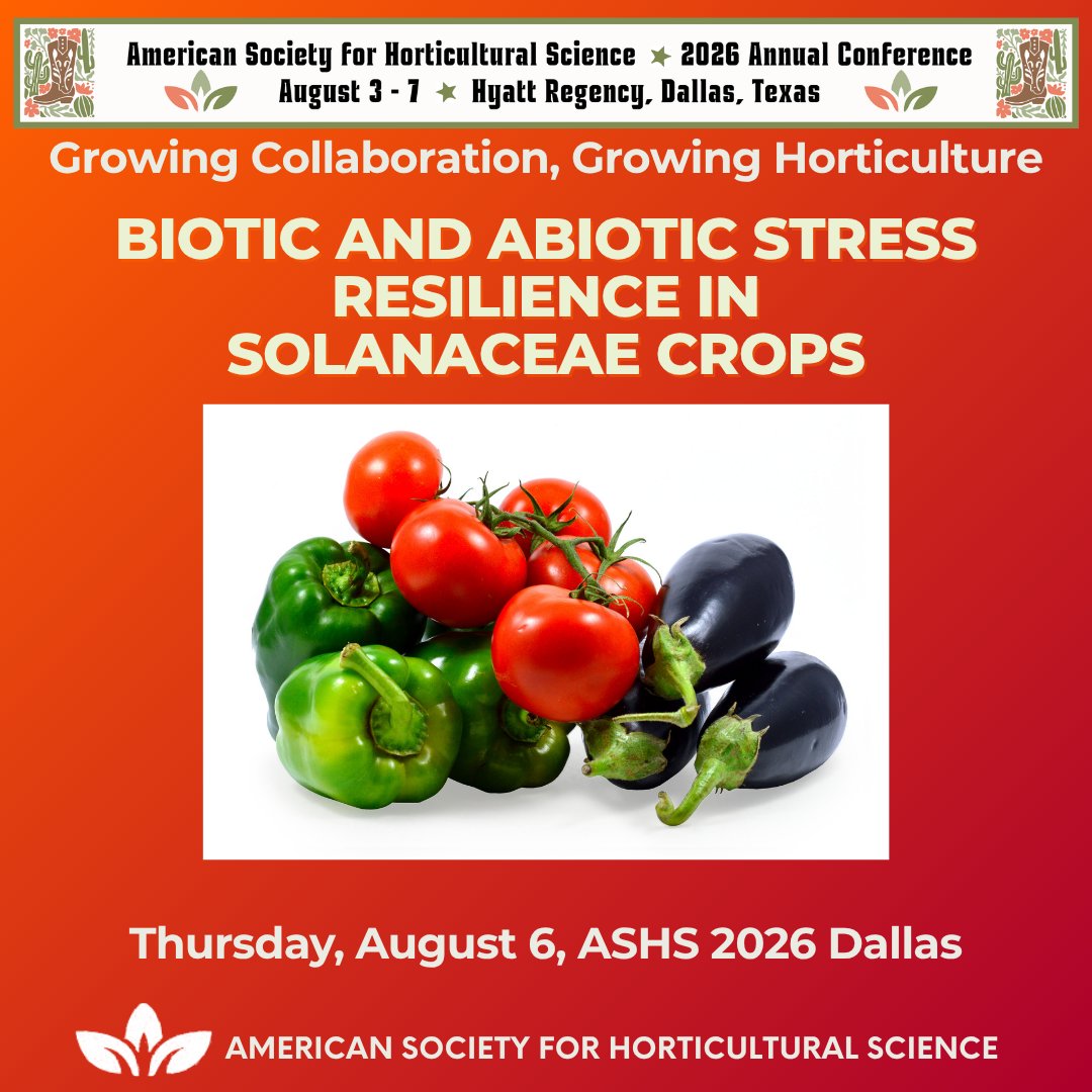 ASHS_Hort's tweet photo. #ASHS2026 Interest Group Session
Solanaceae crops such as tomato, pepper, potato, and eggplant are vital for global nutrition, food security, and economic growth. However, their productivity is significantly constrained by both biotic and abiotic stresses.
https://t.co/5D2Z5L4ek2 https://t.co/eNIm42AQGy