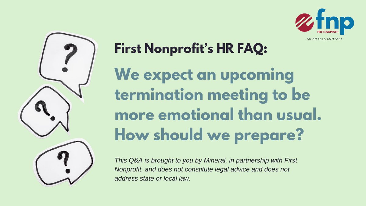 FirstNonprofit's tweet photo. Explore this HR frequently asked question:

We expect an upcoming termination meeting to be more emotional than usual. How should we prepare?

Read answer here:
https://t.co/s1KgzwQnBl https://t.co/ENFCD5br2Z