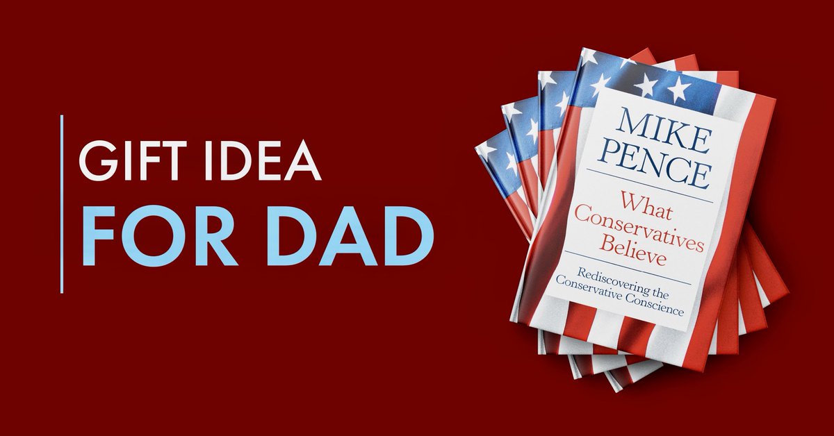 Mike_Pence's tweet photo. Father’s Day is this Sunday! 
Don’t get him another tie!👔

The Perfect Gift for that Dad who taught you to love Faith, Family and Freedom is a copy of my new book “What Conservatives Believe: Rediscovering the Conservative Conscience”🇺🇸

Get Your Copy Today! 
https://t.co/j50yrF0CpA