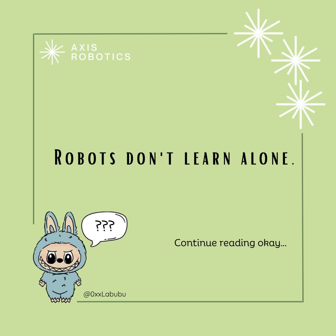 0xxLabubu's tweet photo. Learning alone is difficult...
Imagine being a robot who has to learn everything from scratch.
@axisrobotics https://t.co/o0FPYRkuBZ