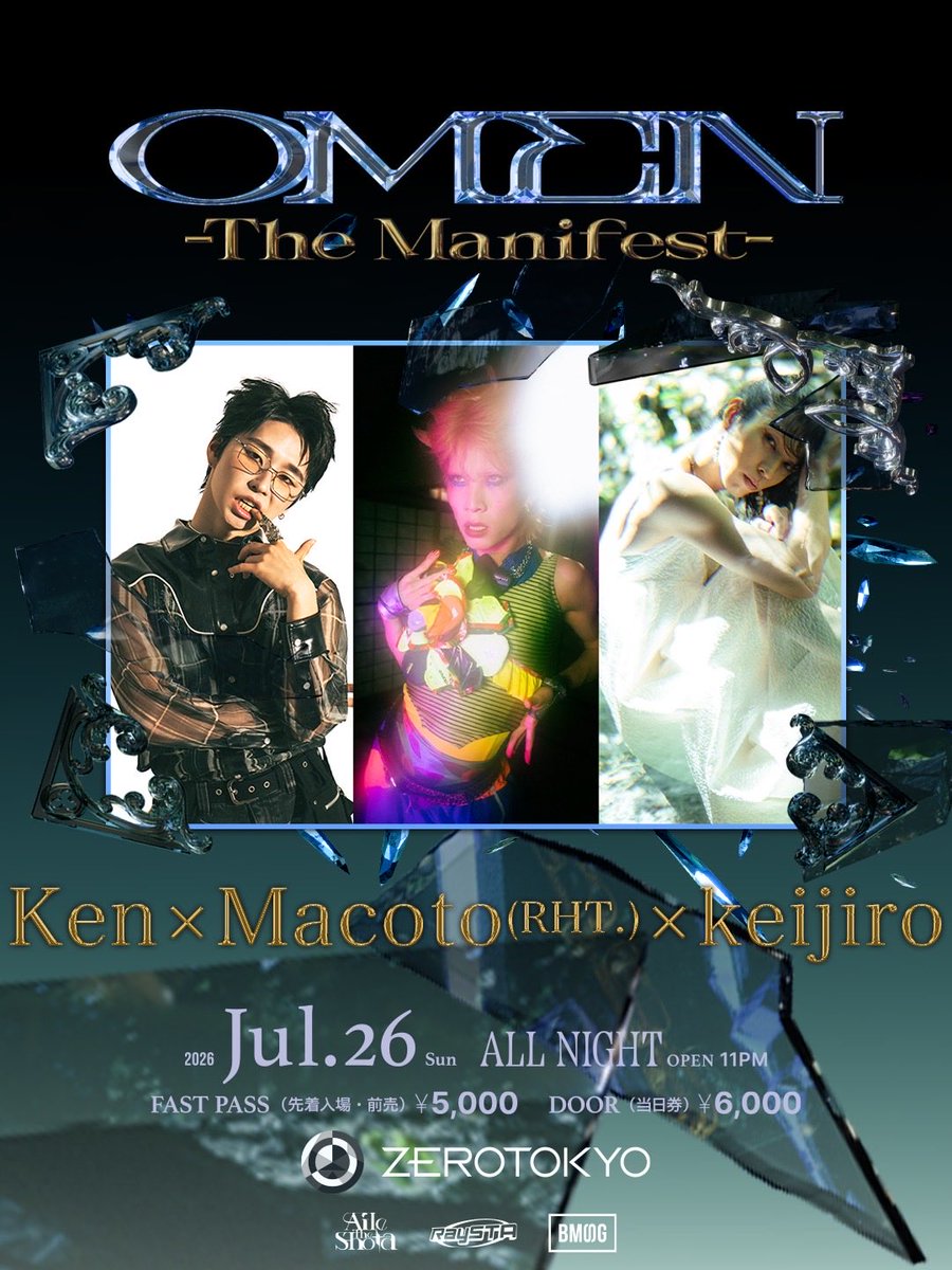 RaySTAINFO's tweet photo. 第二弾出演者一挙公開‼︎
【DANCE】
Ken×Macoto(RHT.)×keijiro
@Ken87425749
@IsMacotoHere
@keijiro_0118
2026.7.26(日)
OMEN -The Manifest-
Organized by Aile The Shota × RaySTA
OPEN 23:00 / CLOSE 4:30
TICKET🎫:https://t.co/VAGFQrdzGQ
#OMEN #OMEN_TheManifest
#RaySTA https://t.co/SPgwve5cX7