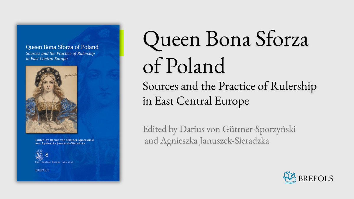 Brepols's tweet photo. Queen Bona Sforza of #Poland
Sources and the Practice of Rulership in #EastCentralEurope
Edited by Darius von Güttner-Sporzyński and Agnieszka Januszek-Sieradzka

Info: https://t.co/gz5cN8sfpb

#GenderStudies #Medieval #EarlyModern #BonaSforza #Lithuania #CourtStudies https://t.co/SoPSVuXdM8