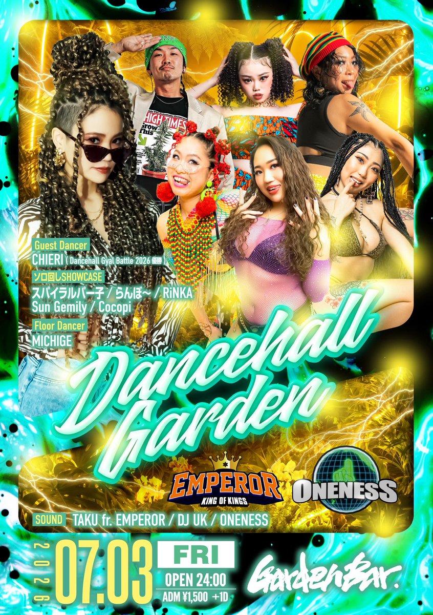 2026/ 07/ 03 Friday 【 Dancehall Garden 】 at. Garden Bar Osaka
