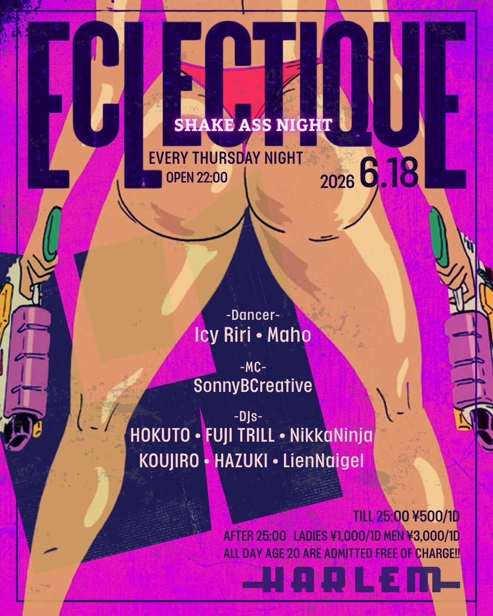 ta23tokyo's tweet photo. 今夜木曜開催
TONIGHT
2026/06/18.thu
@ club HARLEM

ECLECTQUE / SATELLITE

『タツミのゲストでゼロ』
とエントランスで伝えれば

深夜1時までの入場
🚹🚺500/1D

以降
🚹2000/1D
🚺1000/1D

ハーレム ゲスト
#ハーレムゲスト
HARLEM
渋谷 クラブ
最安値
ディスカウント
渋谷ハーレム

2-3 https://t.co/vS1mEHCDLh