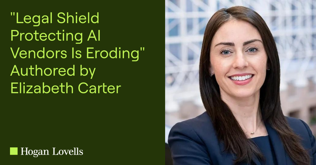 HLCDisputes's tweet photo. Partner Elizabeth Carter (New York) was interviewed as part of an article titled “Legal Shield Protecting AI Vendors Is Eroding.” Read the interview and watch a recording of Elizabeth’s insights here: https://t.co/3RxBut43U3