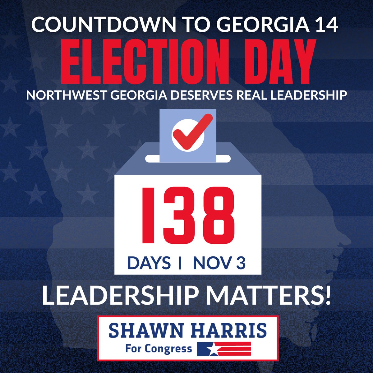 ShawnForGeorgia's tweet photo. 138 days until Election Day!

Northwest Georgia deserves real leadership, not more political games and loyalty tests.

Momentum is building across #GA14. Let’s go win this thing!

Leadership Matters! https://t.co/CgRSkFv0Fe