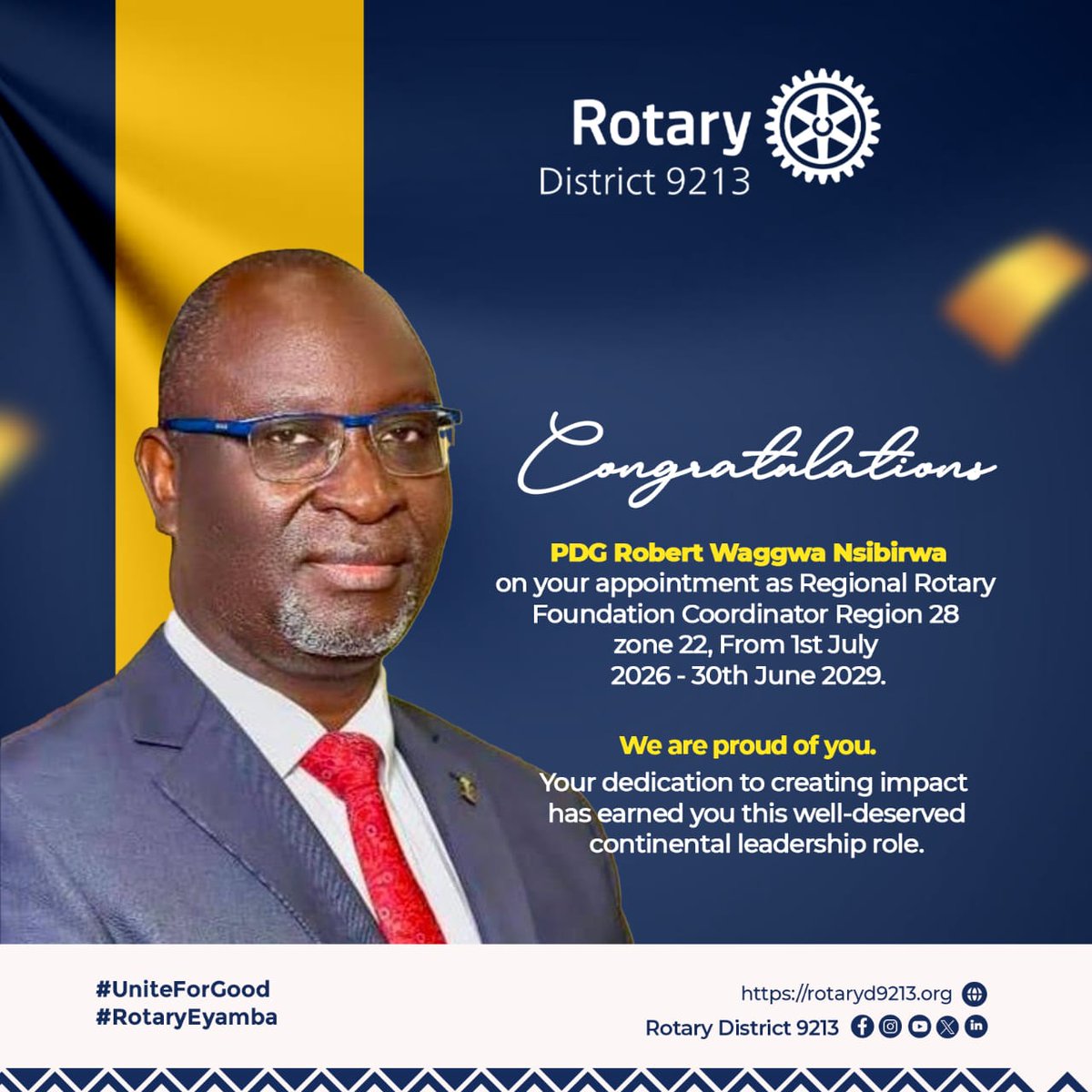 GKitakule's tweet photo. Congratulations, my friend @BobNsibirwa , on your appointment as Regional Rotary Foundation Coordinator (RRFC) for Region 28.

Being selected on the recommendation of @Rotary  leaders worldwide speaks volumes about your expertise, leadership, and commitment to Rotary. As you join 40 other RRFCs across the globe, I have no doubt you will inspire even greater impact.

Wishing you every success in this new role, Bob. The Rotary world is better because of leaders like you.

#RotaryEyamba
#Rotary26