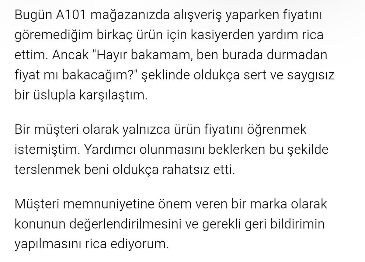 EylemAlgul's tweet photo. Merhaba @A101iletisim Mgz Adı:Perihan Şişli iş Mgz kodu:B202  Sürekli terslemeler uslunun yanlış olduğunu söylediğimiz halde gidin nereye şikayet ederseniz edin denildi
#a101 #müşterimemnuniyeti #şikayet https://t.co/9UVhDICIHM
