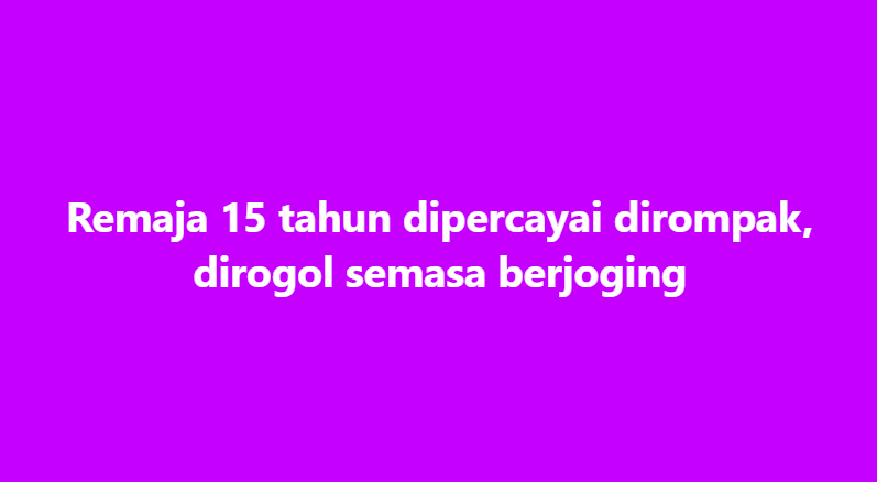 SinarOnline's tweet photo. Remaja 15 tahun dipercayai dirompak, dirogol semasa berjoging

TUMPAT - Seorang remaja berusia 15 tahun berdepan detik hitam apabila dipercayai menjadi mangsa samun dan rogol oleh lelaki tidak dikenali ketika keluar berjoging bersama adik lelakinya di kawasan Palekbang di sini pada cuti Awal Muharram, Rabu.