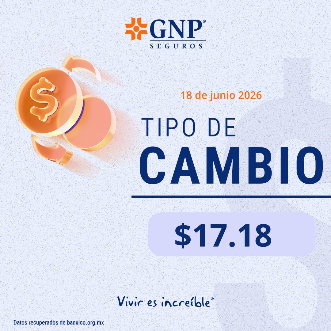 GNPSeguros's tweet photo. El tipo de cambio es: $17.18 pesos por dólar.