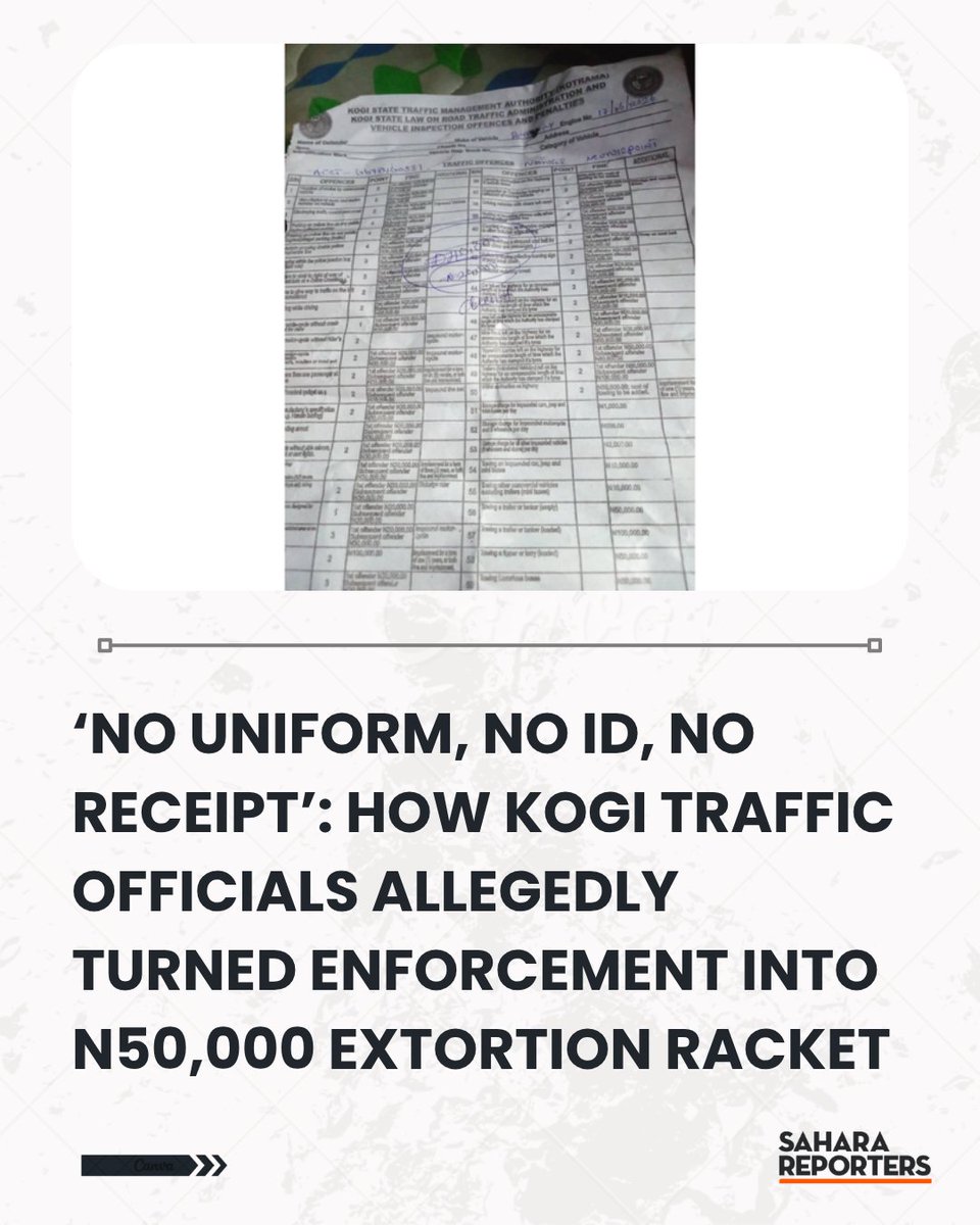 SaharaReporters's tweet photo. ‘No Uniform, No ID, No Receipt’: How Kogi Traffic Officials Allegedly Turned Enforcement Into N50,000 Extortion Racket | Sahara Reporters      https://t.co/oSaSVJFxrR https://t.co/K0ah6wbTpg