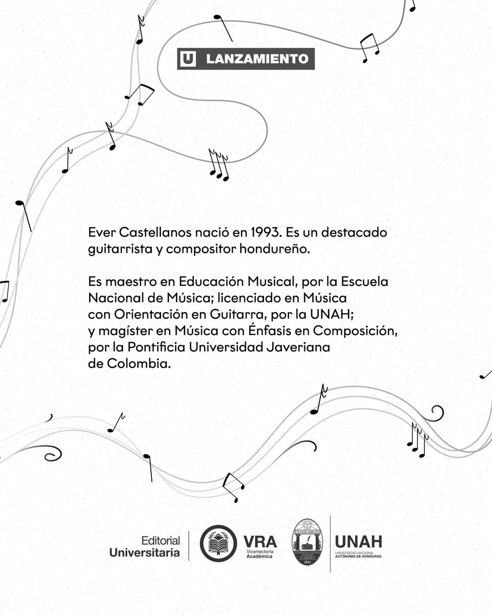 editorialUNAH's tweet photo. Detrás de cada nota hay una forma de escuchar a Honduras.

Conocé a Ever Castellanos, autor de Instantes. Guitarra sola; piezas y arreglos, una publicación pionera de la Editorial UNAH.

Lanzamiento oficial
18 de junio | 3:00 p. m.
Auditorio 2, Edificio C3, Ciudad Universitaria https://t.co/yJOs7YGAqK