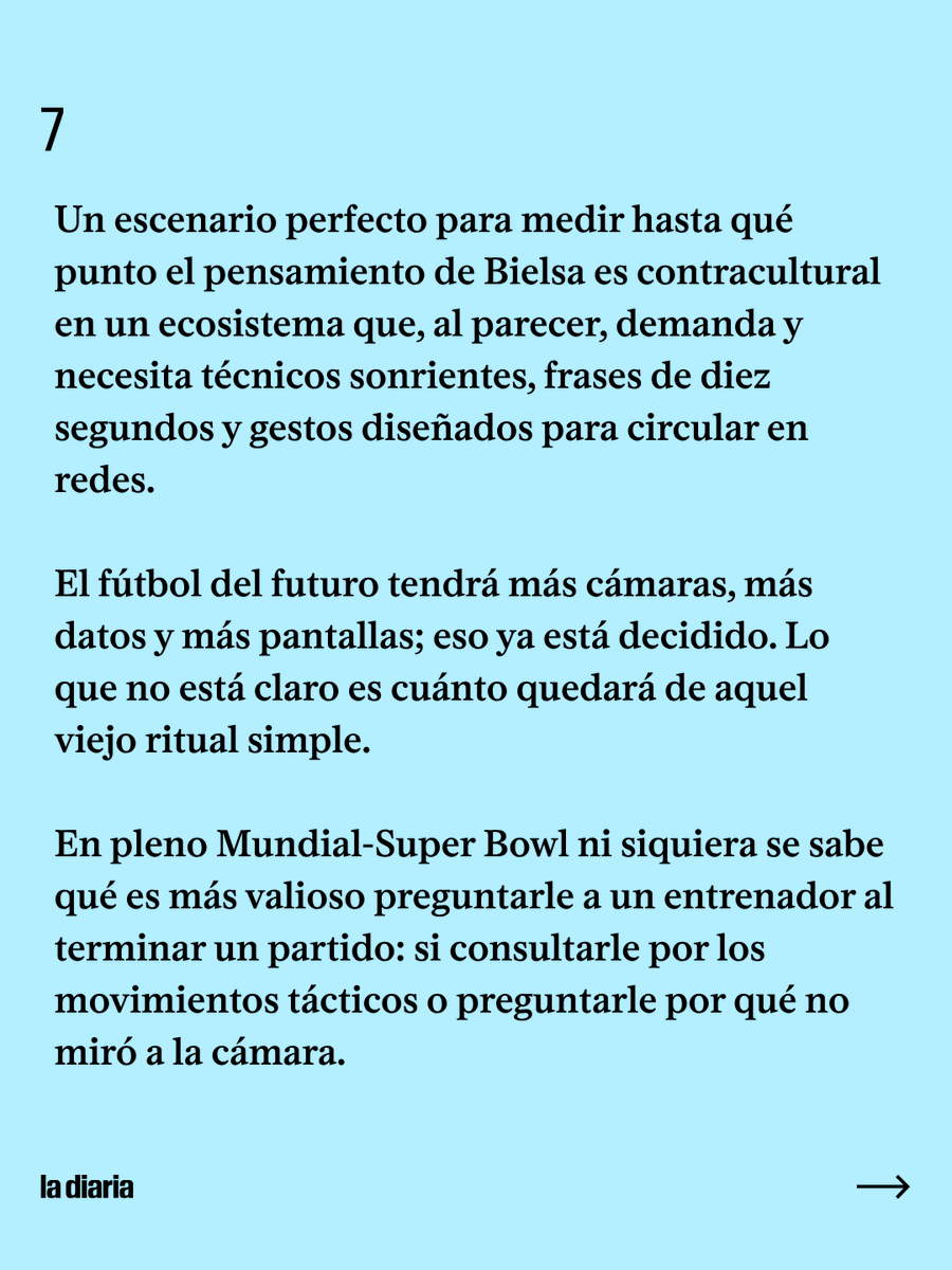 ladiaria's tweet photo. En el Mundial con más cámaras, datos, que se parece cada vez más a un Super Bowl lleno de pantallas, sponsors y contenido recortado para redes,  Bielsa vuelve a señalar hacia donde casi nadie quiere mirar. https://t.co/4TnA2MUgCG
