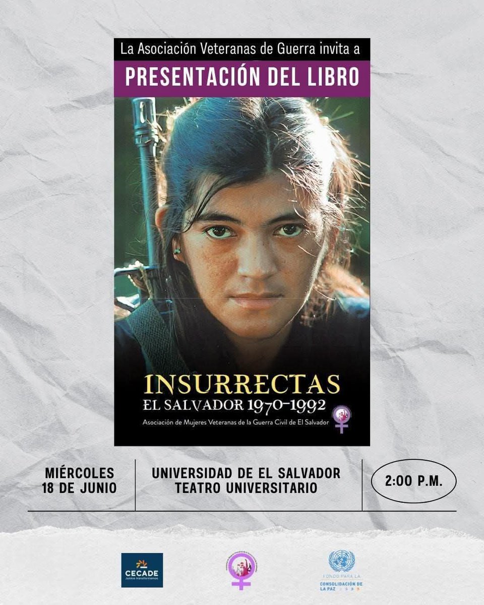 Juramos_vencer's tweet photo. #LasCompas #UNDÍACOMOHOY 18 de junio de 2025, fue presentado el libro: INSURRECTAS 
El Salvador 1970-1992. Portada: Compañera Teresa Salazar  "ZULMA" #HastaLaVictoriaSiempre 🚩

Caída en combate heróico en el mes de octubre de 1987, durante una

COMPLETO👇
https://t.co/BlD2UnbTAb https://t.co/7Wgw4F4zlv