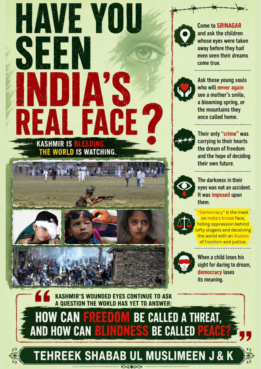 MButt50's tweet photo. HAVE YOU SEEN #INDIA'S REAL FACE ?

Come to #Srinagar and ask the #children whose #eyes were taken away before they had even seen their #dreams come true.
Ask those young #souls who will never again see a #mother's smile, a #blooming spring, or the mountains they once called home https://t.co/WAFj0XUgVk