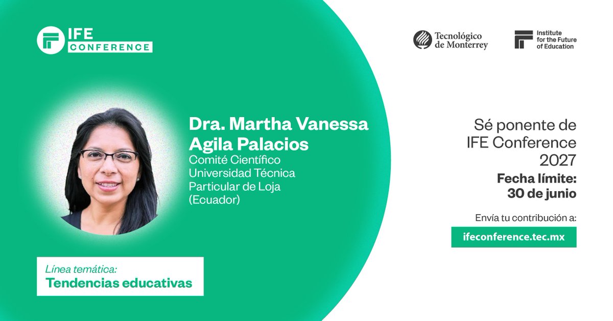 IFEconference's tweet photo. 🌟 Nos enorgullece contar con la participación del Dra. Martha Vanessa Agila Palacios como parte del Comité Científico de #IFEconference 2027

📅Envía tu contribución antes del 30 de junio.
🔗 Conoce los detalles de la convocatoria en: https://t.co/xOKd7NLM1e https://t.co/hHnk1uSogS