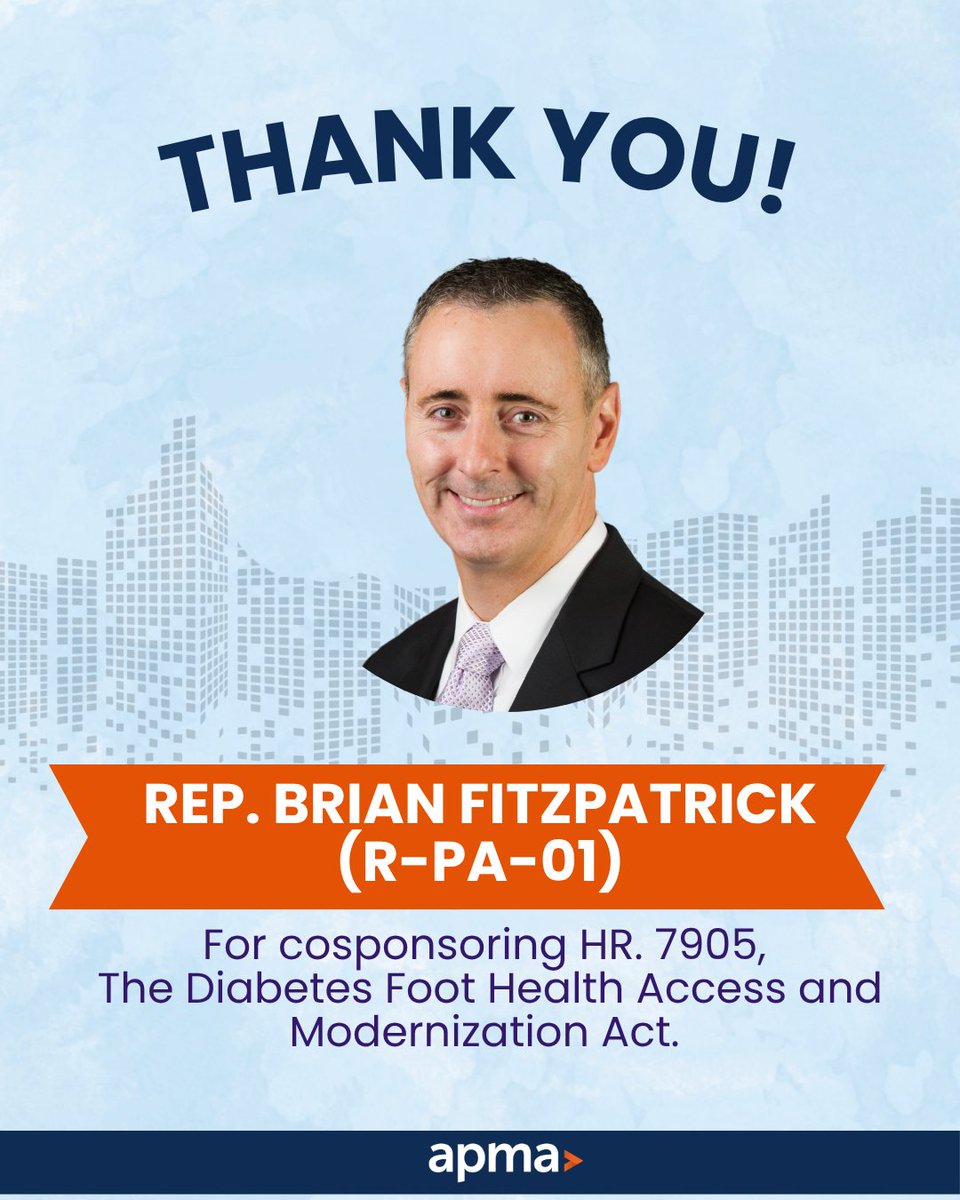 APMA's tweet photo. Thank you @RepBrianFitz for cosponsoring H.R. 7905, the Diabetes Foot Health Access and Modernization Act, which would reduce Medicare documentation burdens for therapeutic shoes and establish Medicaid coverage parity for podiatrists! #DiabetesCare https://t.co/TkQwPHI16G