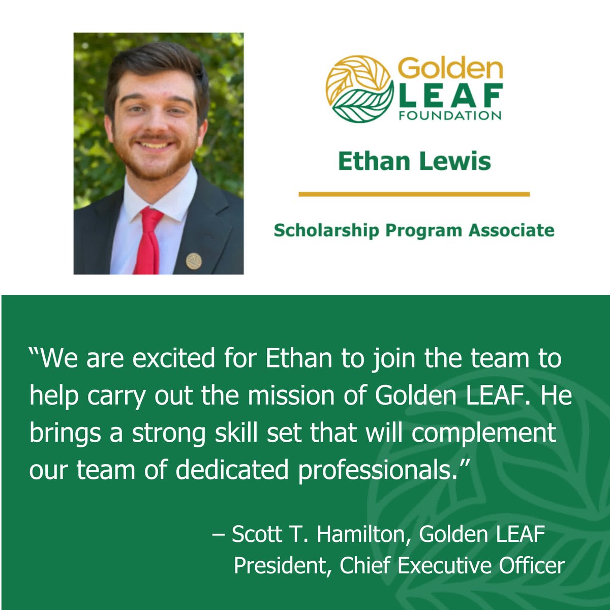 NCgoldenLEAF's tweet photo. Please join us in welcoming Ethan Lewis to the Golden LEAF team as Scholarship Program Associate. He supports the Golden LEAF Scholarship Program through outreach, digital content management, event coordination, and program operations. https://t.co/8qg8fiZfuj
#ScholarshipProgram https://t.co/7k6UrOc492