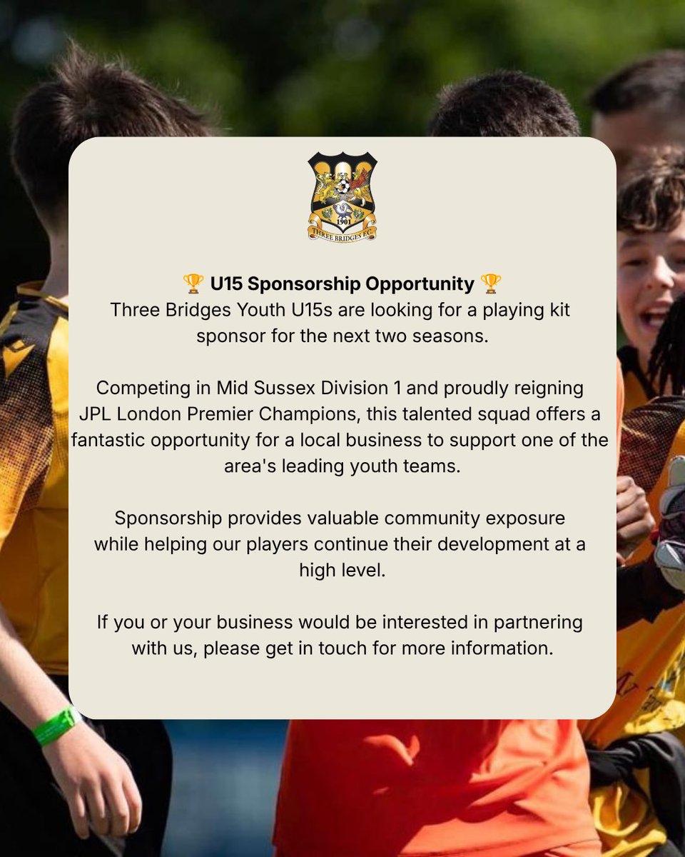 ThreeBridgesFC's tweet photo. 🏆U15 Sponsorship Opportunity🏆

Three Bridges Youth U15s, current JPL London Premier Champions, are seeking a playing kit sponsor for the next two seasons. 

Support grassroots football and promote your business in the local community.

Get in touch for details. 

#UpTheBridges🧡🖤
