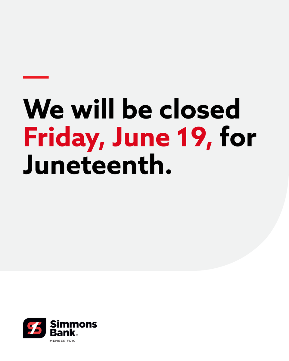 simmons_bank's tweet photo. Please note that our branches will be closed on Friday, June 19. We will resume regular business hours on Saturday, June 20. Find your local branch hours here: https://t.co/81o3uuvZAH https://t.co/tXyVurmOdU
