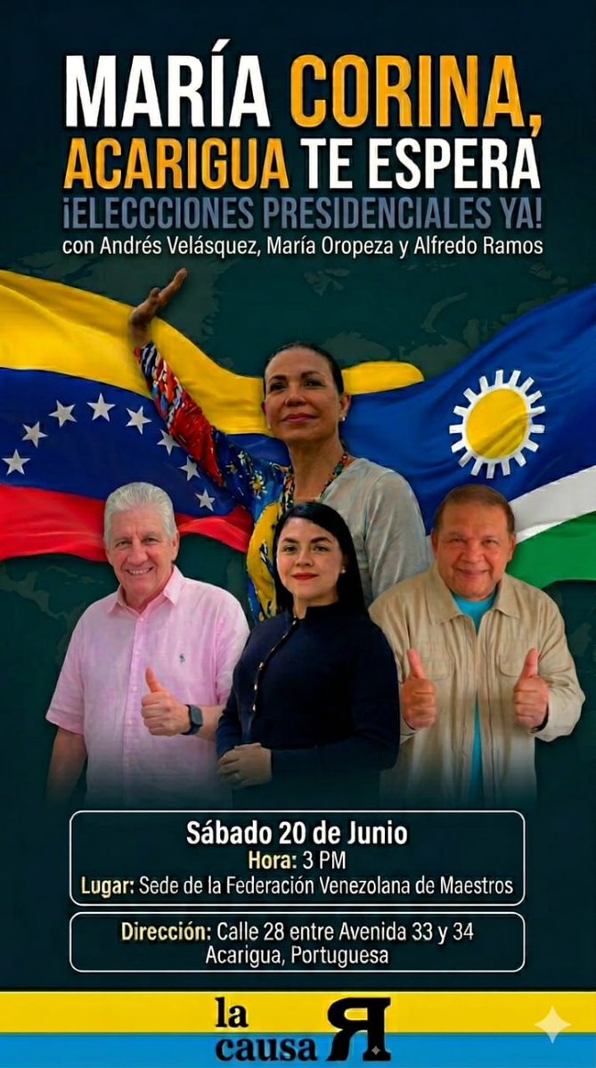 LaCausaRVe's tweet photo. Este sábado #20Junio en #Acarigua tendrá  lugar el evento #MariaCorinaAcariguaTeEspera con la presencia de @mariaoropeza94 @AndresVelasqz y @AlfredoARamos a las 3pm en la sede de la Federación Venezolana de Maestros, calle 28 entre avenidas 33 y 34. 
#EleccionesPresidencialesYa https://t.co/RccAGiBkhL