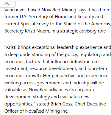 Teilo_Ackerman's tweet photo. This headline is seriously impressive.

Kristi L. Noem has the kind of background that immediately makes people pay attention:

Congress
Governor
U.S. Homeland Security Secretary

And now she is advising $NRED.

That is a powerful addition to the story.

Because when you look at where critical minerals are going, her experience lines up with all the major themes traders are watching:

national security
infrastructure
energy independence
supply chains
public-private strategy

Then you add NovaRed’s side of the equation:

copper-gold exploration
AI-enhanced mineral platform
critical minerals exposure

That combination already feels strong.

But bringing Kristi L. Noem into the picture gives $NRED a much bigger strategic feel.

This is the type of headline that does not just pass by quietly.

It makes traders stop, look again, and ask:

“Is the market fully seeing what this could mean?”

$NREDF
NFA

#USOpen #arrow #BuschGuitar #chevron
$GPUS
$WPRT
$SNBR
$UUUU
$ADBE