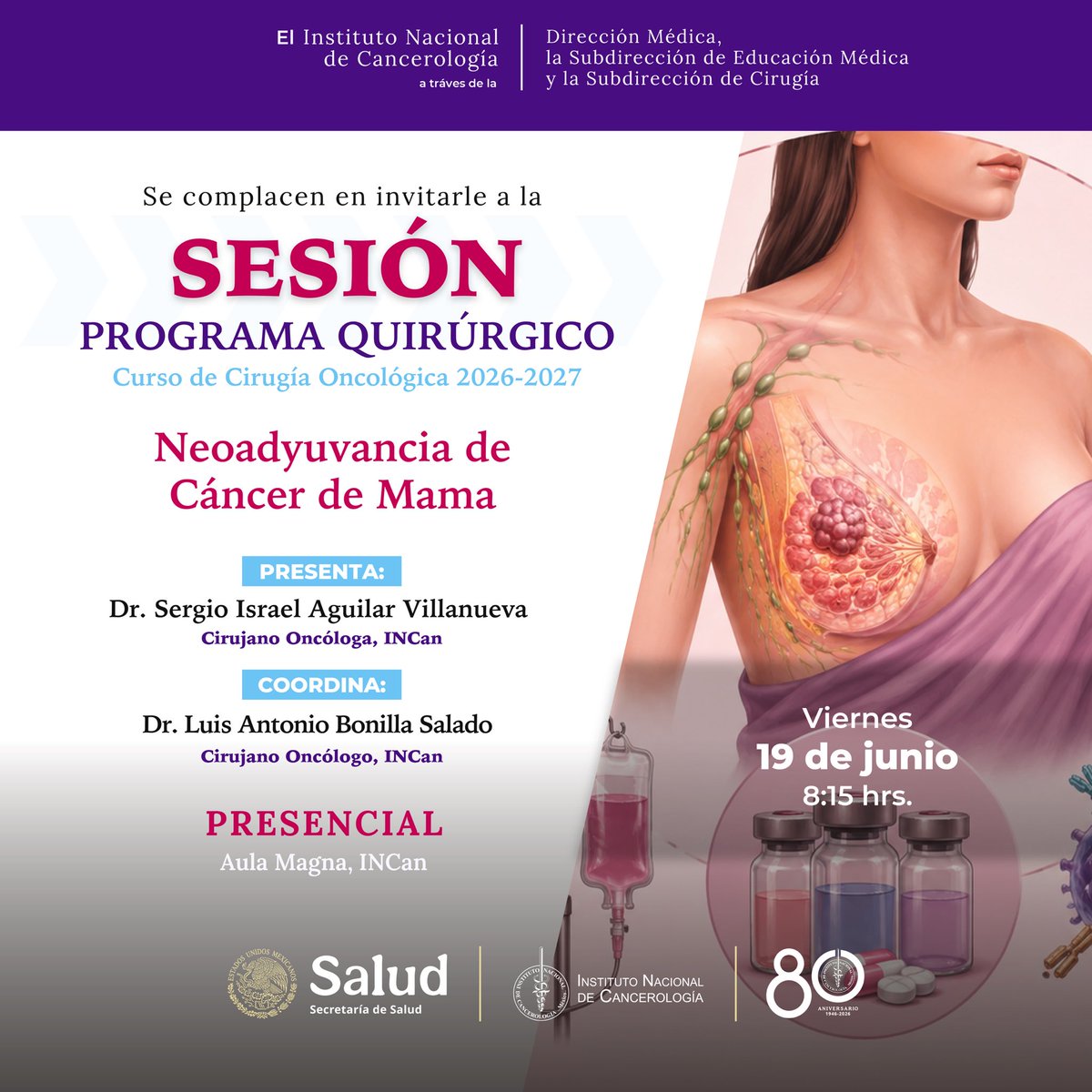 incanMX's tweet photo. Te invitamos a la sesión “Neoadyuvancia de Cáncer de Mama”, como parte del Programa Quirúrgico del Curso de Cirugía Oncológica 2026–2027.

📅 Viernes 19 de junio
🕗 8:15 h
📍 Aula Magna, INCan
👩‍⚕️ Actividad exclusiva para personal de salud. https://t.co/ADxLsh7rUg