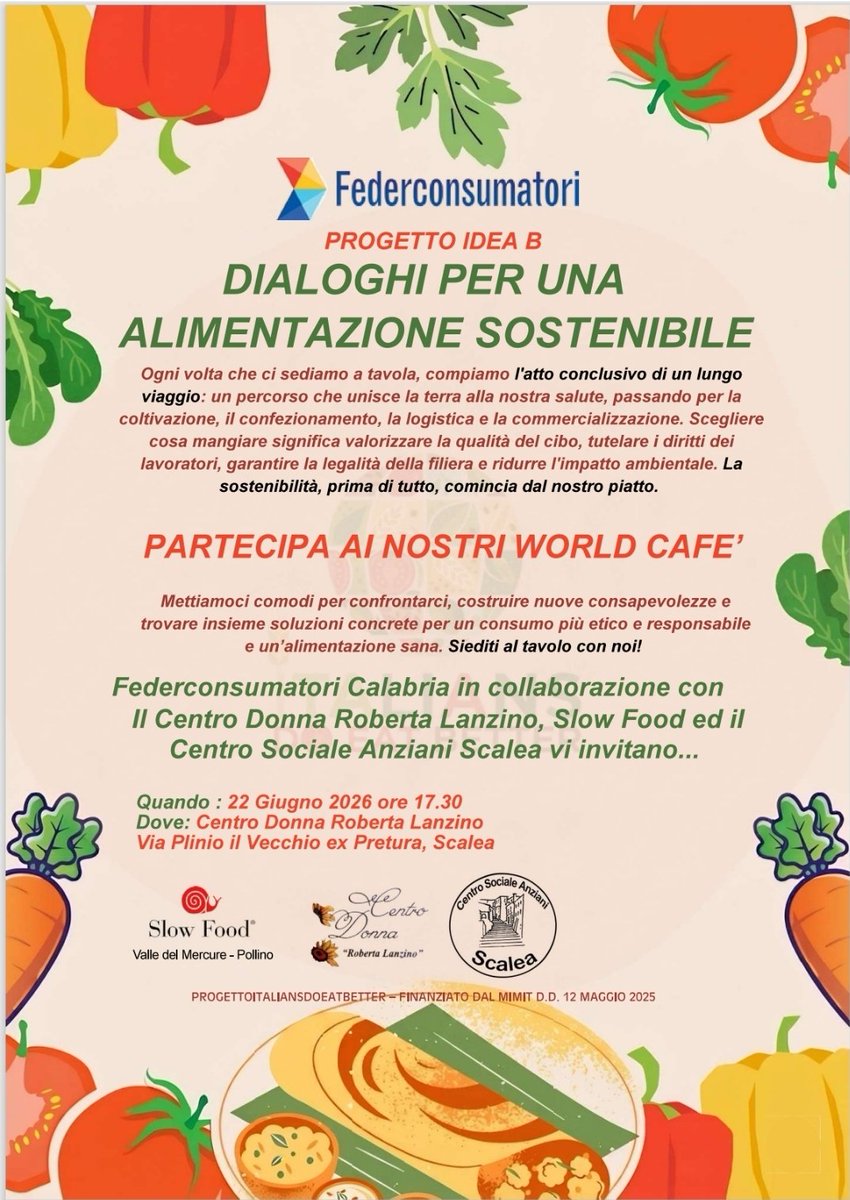 FederCalabria's tweet photo. Il progetto @fedcons  finanziato da @mimit_gov ITALIANS DO EAT BETTER  x riflettere su #cibo che arriva su nostre tavole, su sostenibilità sociale, ambientale, etichette, sicurezza alimentare. 
A #Scalea il 22 e 29 giugno #worldcafè e #blindtest con #consumatori https://t.co/AmtiebsPdV