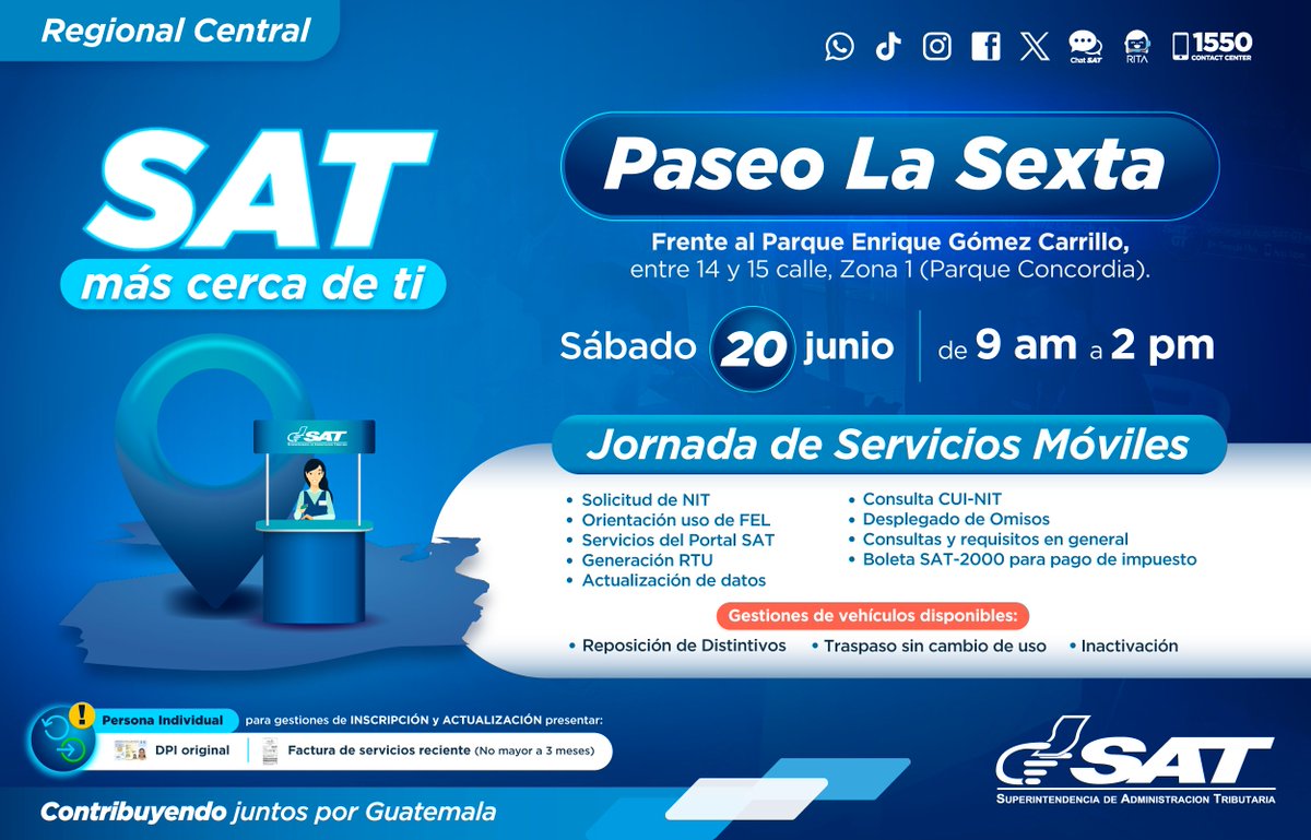 SATGT's tweet photo. 📢💙 ¡La SAT cerca de ti! 

Te esperamos en la Jornada de Servicios Móviles en Paseo La Sexta #CiudadCapital, el sábado 2️⃣0️⃣ de junio, de 9 am a 2 pm.

Acércate para realizar tus gestiones: 

✅ Solicitud de #NIT
💻 Generación de #RTU
📝 Actualización de datos
🚗 Reposición de distintivos y más