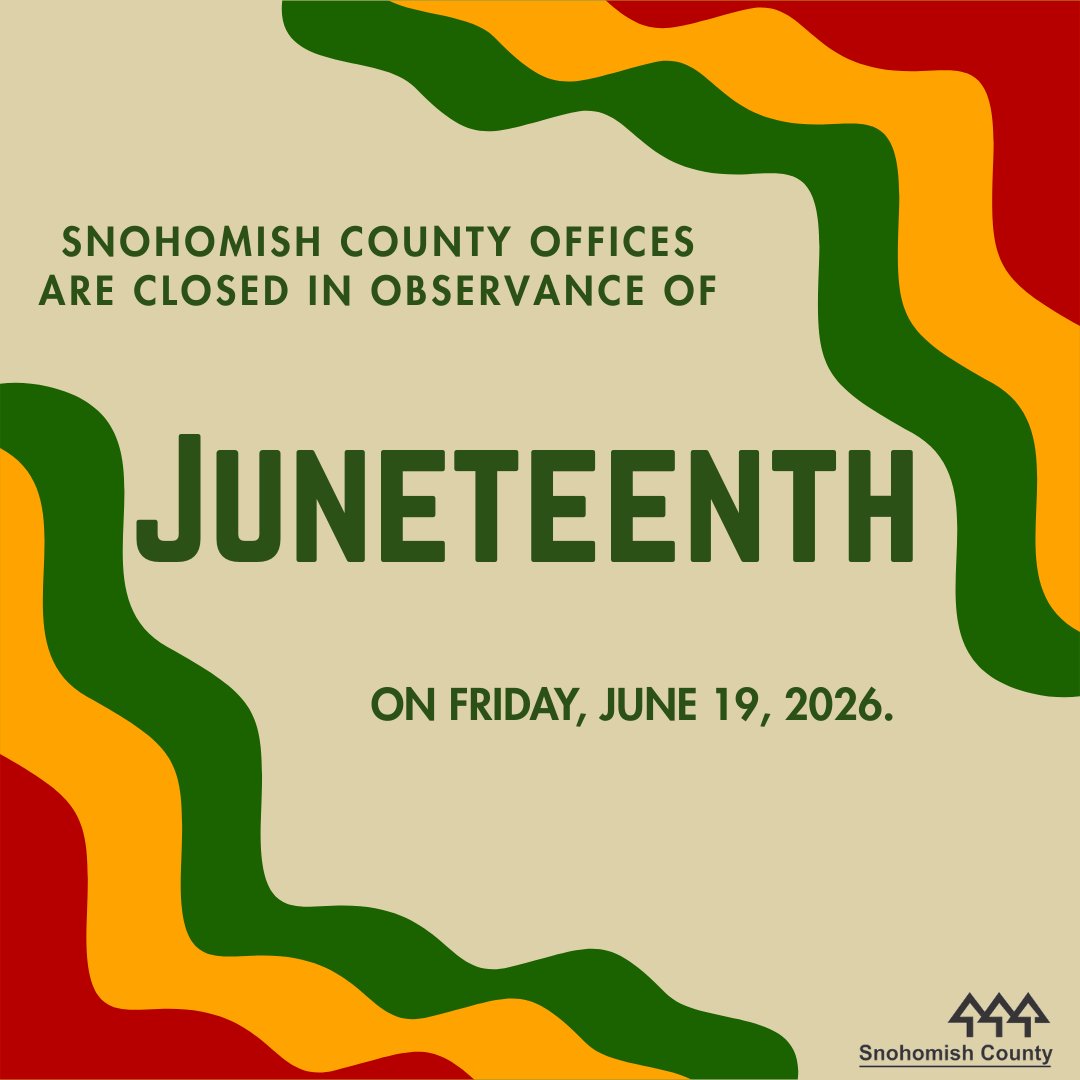 snocounty's tweet photo. Snohomish County offices are closed on Friday, June 19, in observance of Juneteenth. https://t.co/ye8I0kghcg