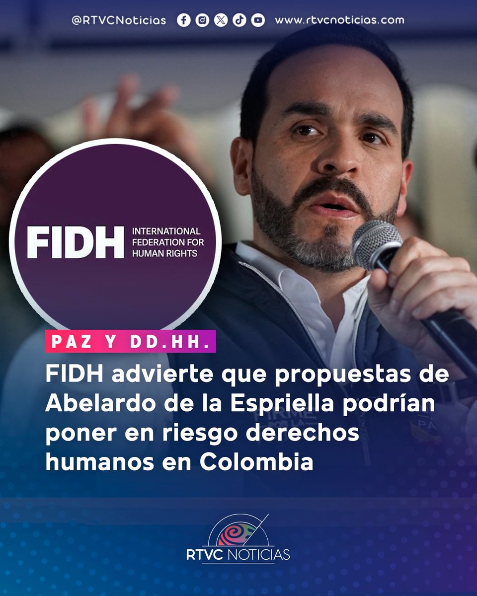 RTVCnoticias's tweet photo. #DerechosHumanos| La Federación Internacional por los Derechos Humanos (FIDH) expresó su preocupación por varias propuestas del candidato presidencial Abelardo de la Espriella y advirtió que algunas de ellas podrían representar riesgos para los derechos humanos y el Estado social de derecho en Colombia.

Más detalles en: https://t.co/zrC0r0Qa6Z