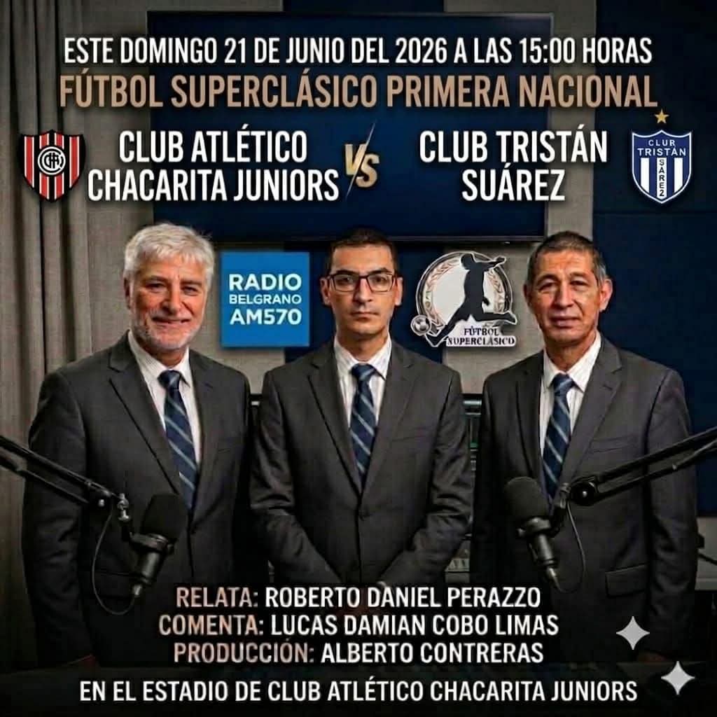 alberto7219's tweet photo. Este Domingo 21 de Junio del 2026 a las 15:00 Horas #FútbolSuperclásico #PrimeraNacional @ChacaOficial vs. @Tristan_Suarez en Radio @belgrano570 Relata Roberto Daniel Perazzo Comenta Lucas Cobo Limas Producción y Redes Sociales @alberto7219 🎙🎧🤗📻⚽️🇦🇷 https://t.co/tQ5shdT9IH