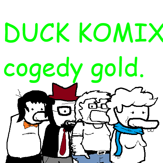 mspfaanon's tweet photo. "Me've make an story. It's called Duck Komix. Read. https://t.co/IxcC3TtOYW <---- its bullshit for free. Tanks youse." https://t.co/ce2ilFCnuB