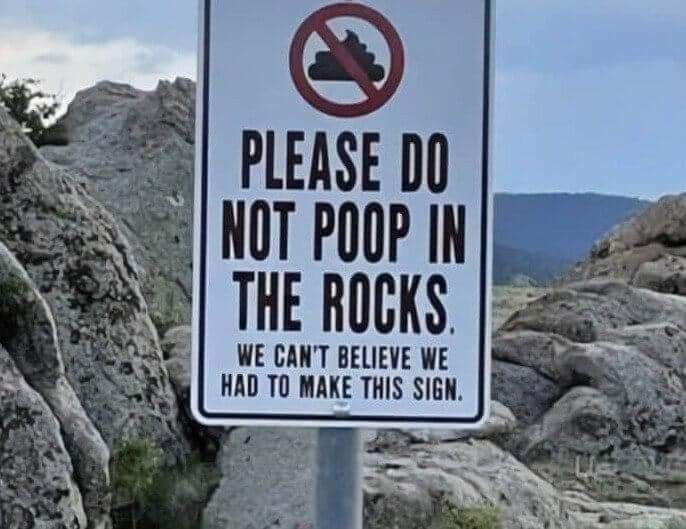 Katattack2026's tweet photo. #WhatDidThatSignSay Don't poop on the rocks. 😂😂😂 https://t.co/IFAGYNqyWn