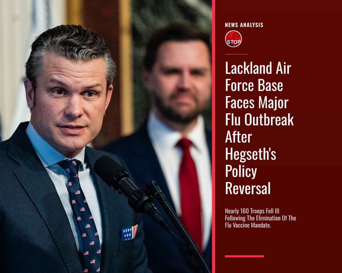 Stop_The_Donald's tweet photo. Pete Hegseth eliminated mandatory flu vaccines for troops in April. Two months later, nearly 160 soldiers at Lackland Air Force Base got sick, one died. Only 40% got vaccinated. The base then reinstated the requirement. https://t.co/mi3LKCvi5Z
