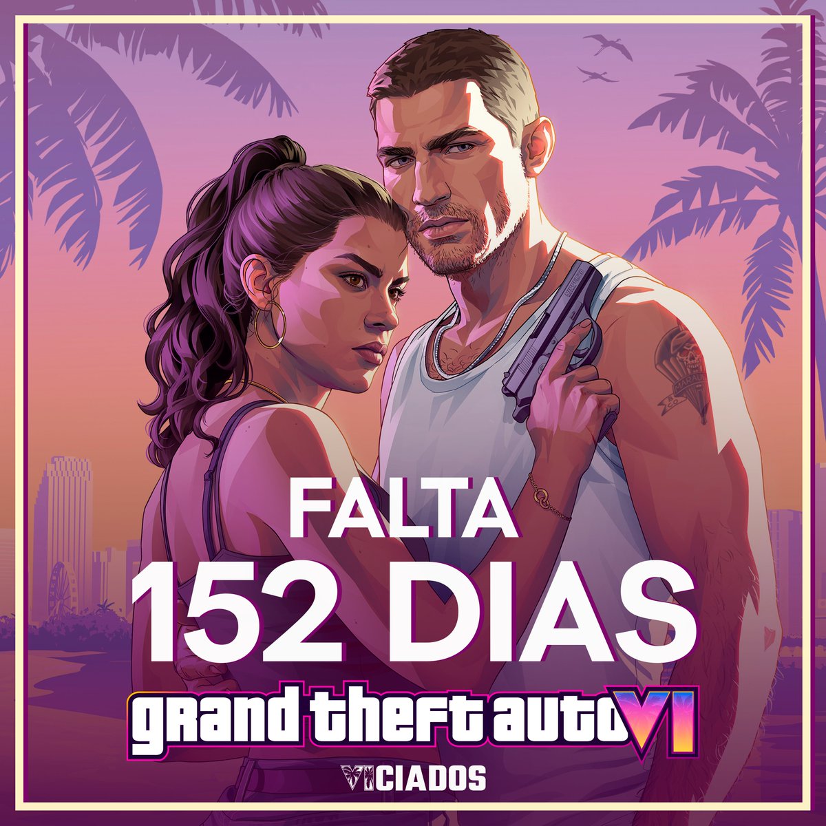 PortalViciados's tweet photo. Faltam 152 DIAS para Grand Theft Auto VI! 🔥

Quer acompanhar a contagem regressiva e saber de todas as novidades de GTA 6 em primeira mão? Segue a gente! https://t.co/dMZtfJ6KO4