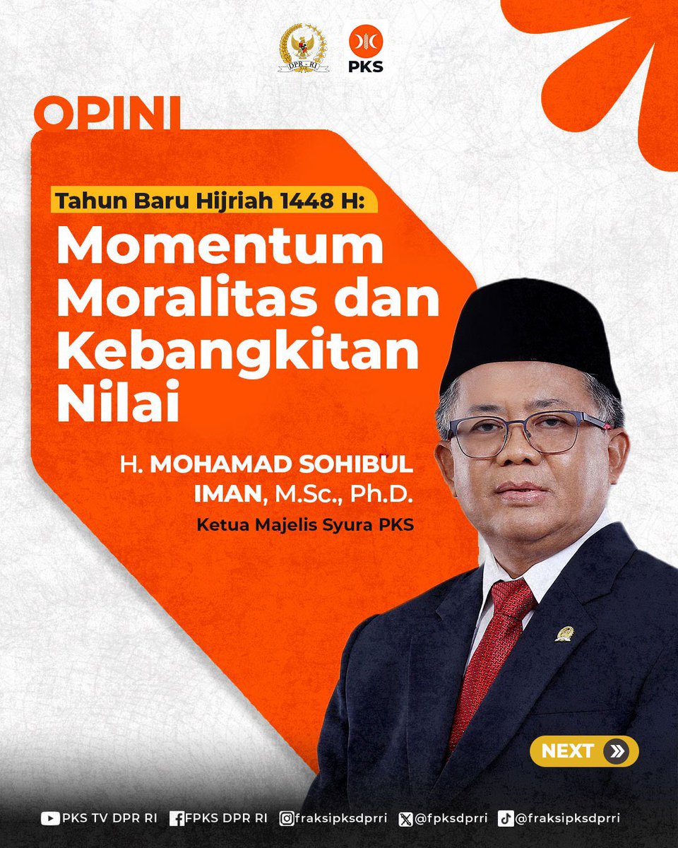 FPKSDPRRI's tweet photo. Tahun Baru Hijriah 1448 H bukan sekadar pergantian kalender, tetapi momentum untuk memperkuat moralitas dan melakukan transformasi menuju kehidupan yang lebih baik. Hijrah mengajarkan bahwa kemajuan sejati berawal dari keberanian berubah, memperbaiki diri, serta meneguhkan nilai-nilai akhlak dalam kehidupan pribadi maupun sosial.

Di tengah disrupsi teknologi dan berbagai tantangan zaman, bangsa ini membutuhkan sistem yang baik sekaligus manusia yang berintegritas. Semangat hijrah harus menjadi energi untuk beradaptasi, berinovasi, dan menjaga nilai-nilai luhur sebagai fondasi membangun peradaban yang adil, bermartabat, dan berkemajuan.

Baca selengkapnya opini Ketua Majelis Syura PKS, Mohamad Sohibul Iman melalui pindai QR Code di salindia terakhir! 

#FraksiPKSDPRRI #PKSpembelaRakyat #PKS