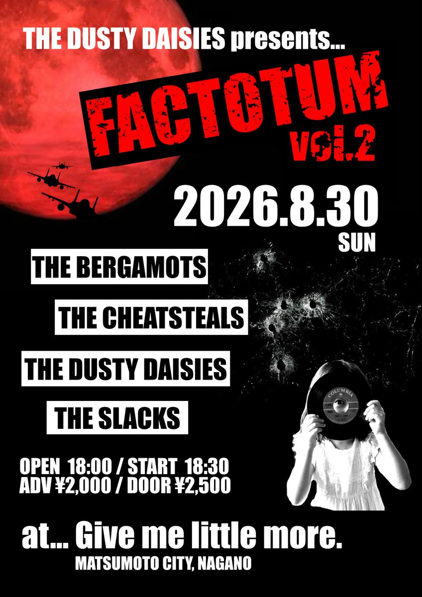 THEDUSTYDAISIES's tweet photo. THE DUSTY DAISIES presents.
『FACTOTUM vol.2』

2026.8.30.SUN
at Give me little more. (Matsumoto, Nagano)

THE BERGAMOTS 
THE CHEATSTEALS
THE DUSTY DAISIES
THE SLACKS 

OPEN 18:00/START 18:30
ADV ¥2,000/DOOR ¥2,500 https://t.co/GVZWVA0kwJ