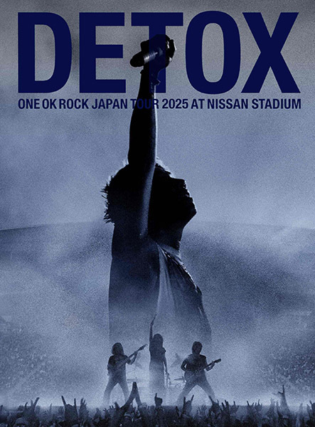 ONE OK ROCK／／ 『ONE OK ROCK DETOX JAPAN TOUR 2025 AT NISSAN