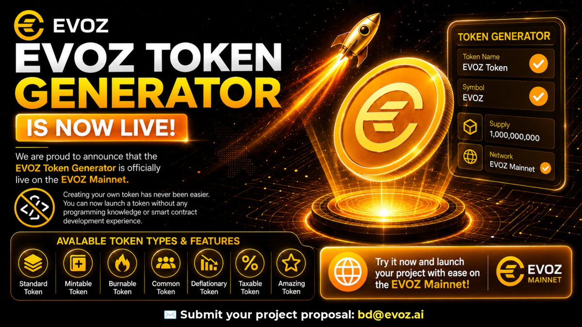 evozchain's tweet photo. 🚀 EVOZ Token Generator is Now Live!

We are proud to announce that the EVOZ Token Generator is officially live on the EVOZ Mainnet.

Creating your own token has never been easier. You can now launch a token without any programming knowledge or smart contract development experience.

Available Token Types & Features:
🔹 Standard Token
🔹 Mintable Token
🔹 Burnable Token
🔹 Common Token
🔹 Deflationary Token
🔹 Taxable Token
🔹 Amazing Token

Whether you're building a new blockchain project, launching a community token, or experimenting with innovative tokenomics, the EVOZ Token Generator provides a fast, simple, and secure deployment experience.

🌐 Start building and launch your project on the EVOZ Mainnet today.

#EVOZ #TokenGenerator #Blockchain #Web3 #Crypto #Mainnet #EVOZChain #EVOZX