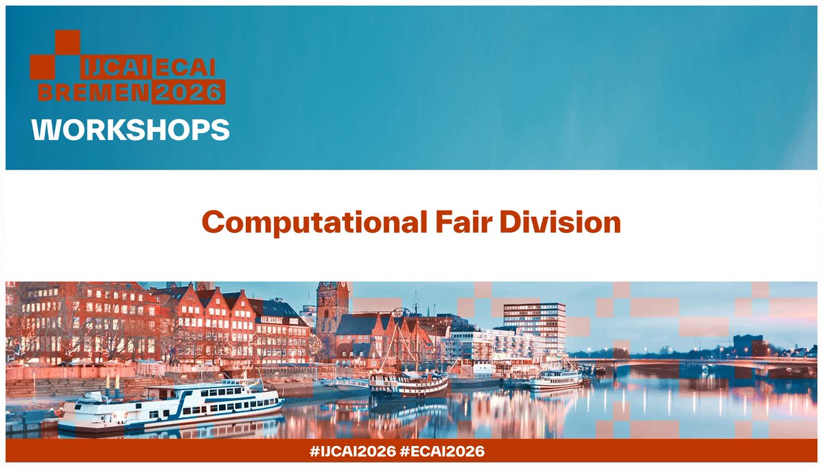 IJCAIconf's tweet photo. #Workshop Explore the program for workshop #37: Computational Fair Division 🗣️Invited speakers:
🎤 Michal Feldman, Tel Aviv University
🎤 Jérôme Lang, CNRS
🌐 https://t.co/lKSGro33eE
#IJCAI2026 #ECAI2026
#Bremen #AIsummer https://t.co/pF8QbVVH4U