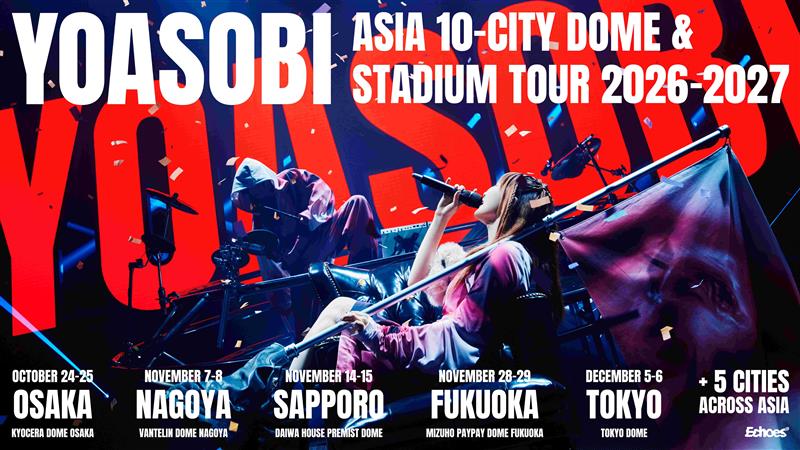 lawson_ticket's tweet photo. ◤ #YOASOBI ◢
YOASOBI ASIA 10-CITY DOME &amp; STADIUM TOUR 2026-2027

国内公演は、大阪、名古屋、札幌、福岡、東京5大ドームにて、
"10Days"開催🎊

🎫オフィシャル2次先行受付中‼️
https://t.co/Th6Jsuw2Pq
※お申込の際は、2枚目・3枚目の注意事項のご確認をお忘れなく✅

@YOASOBI_staff https://t.co/D4hpoB8vkp
